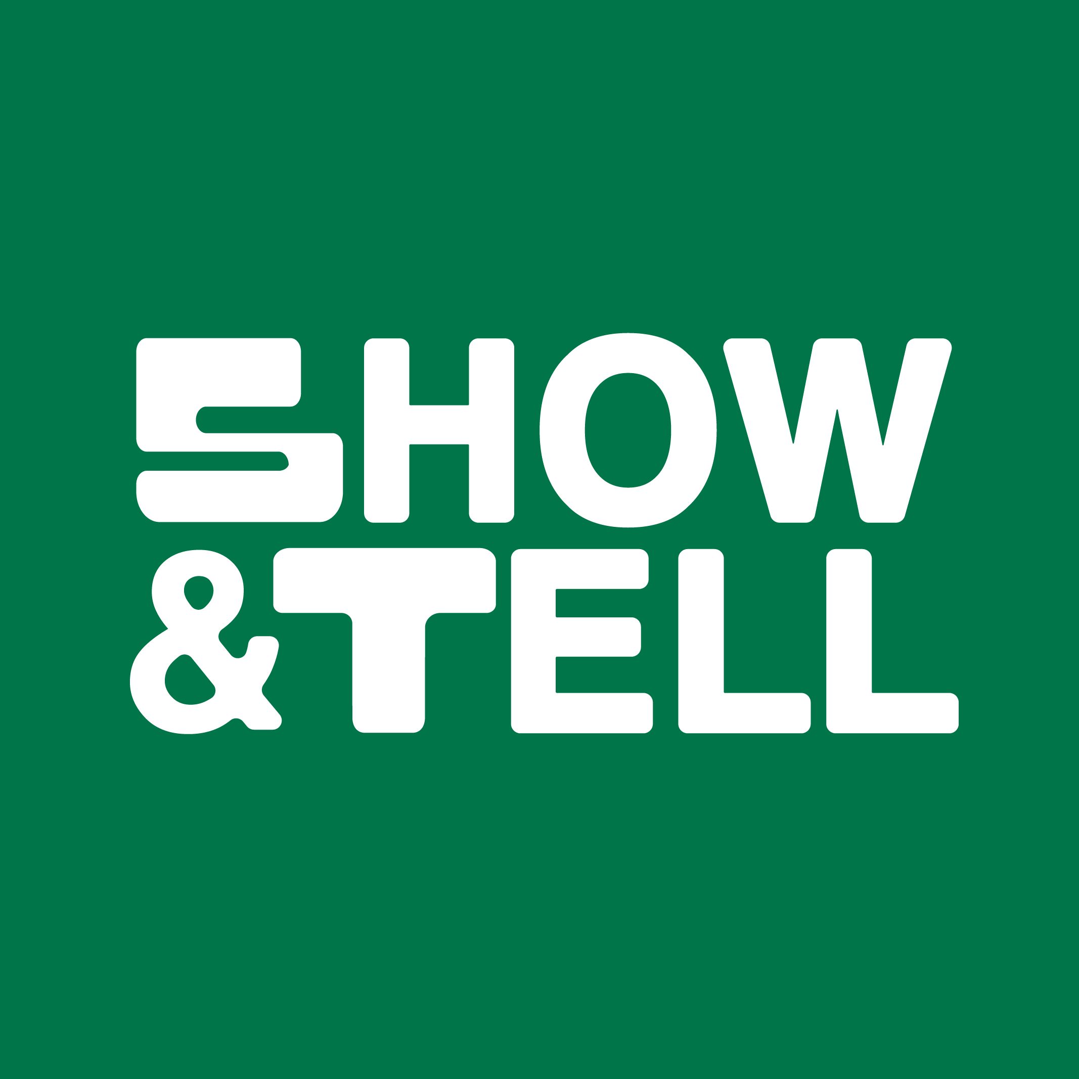 SHOW & TELL